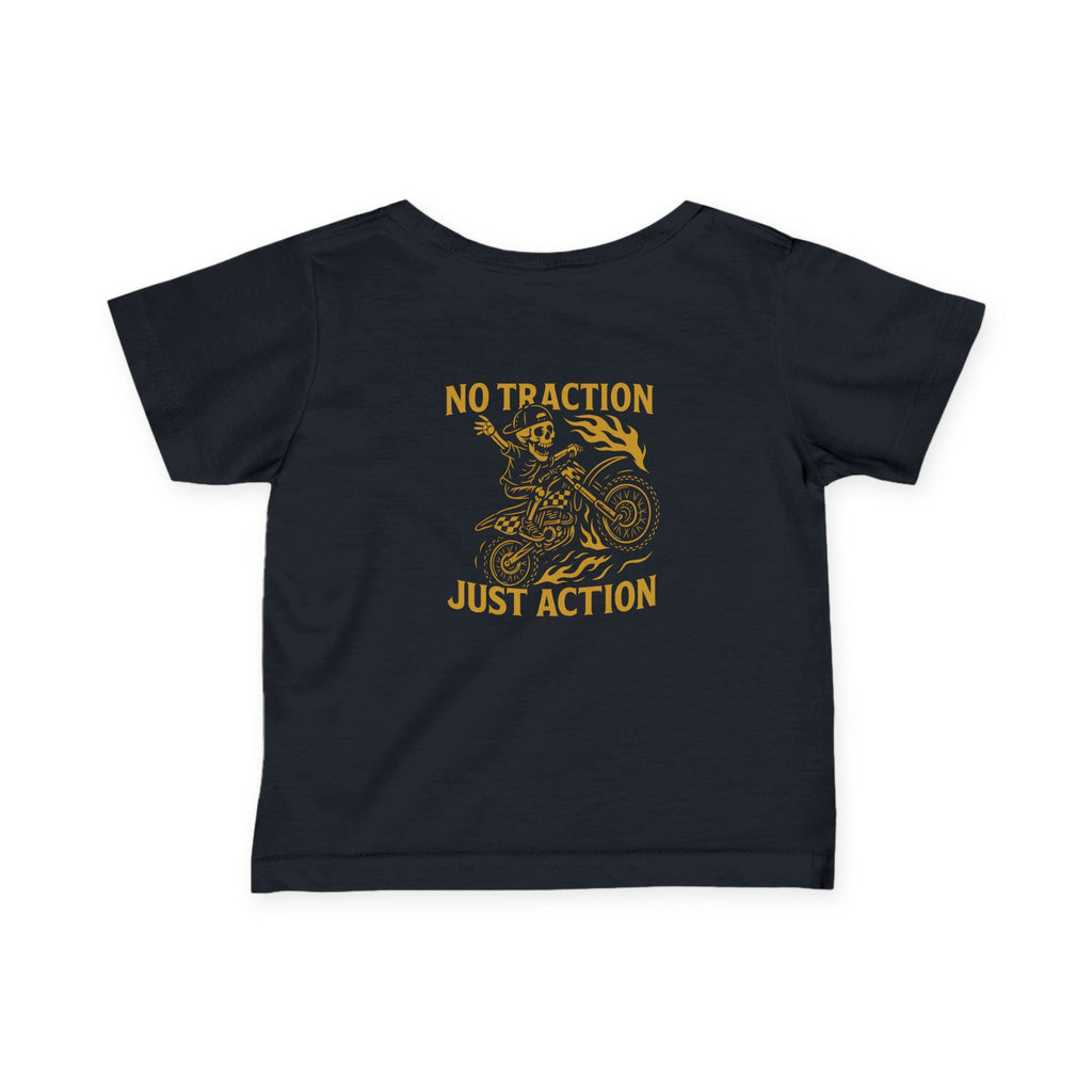No Traction Just Action Infant Tee
