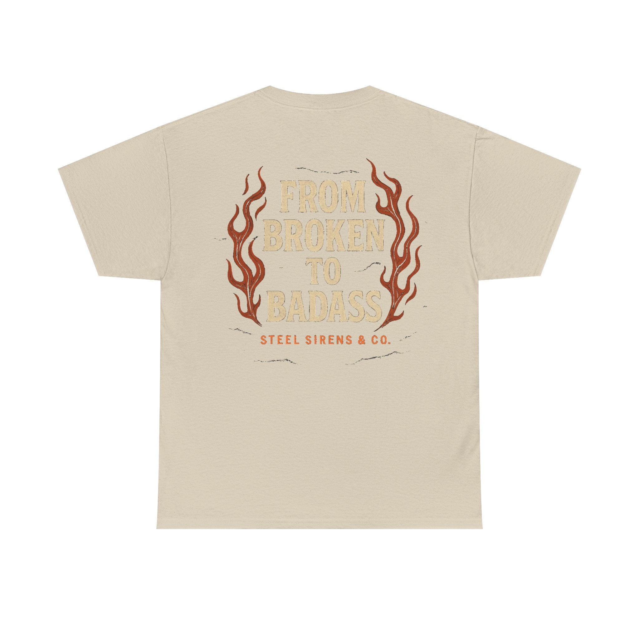 Broken to Badass Tee
