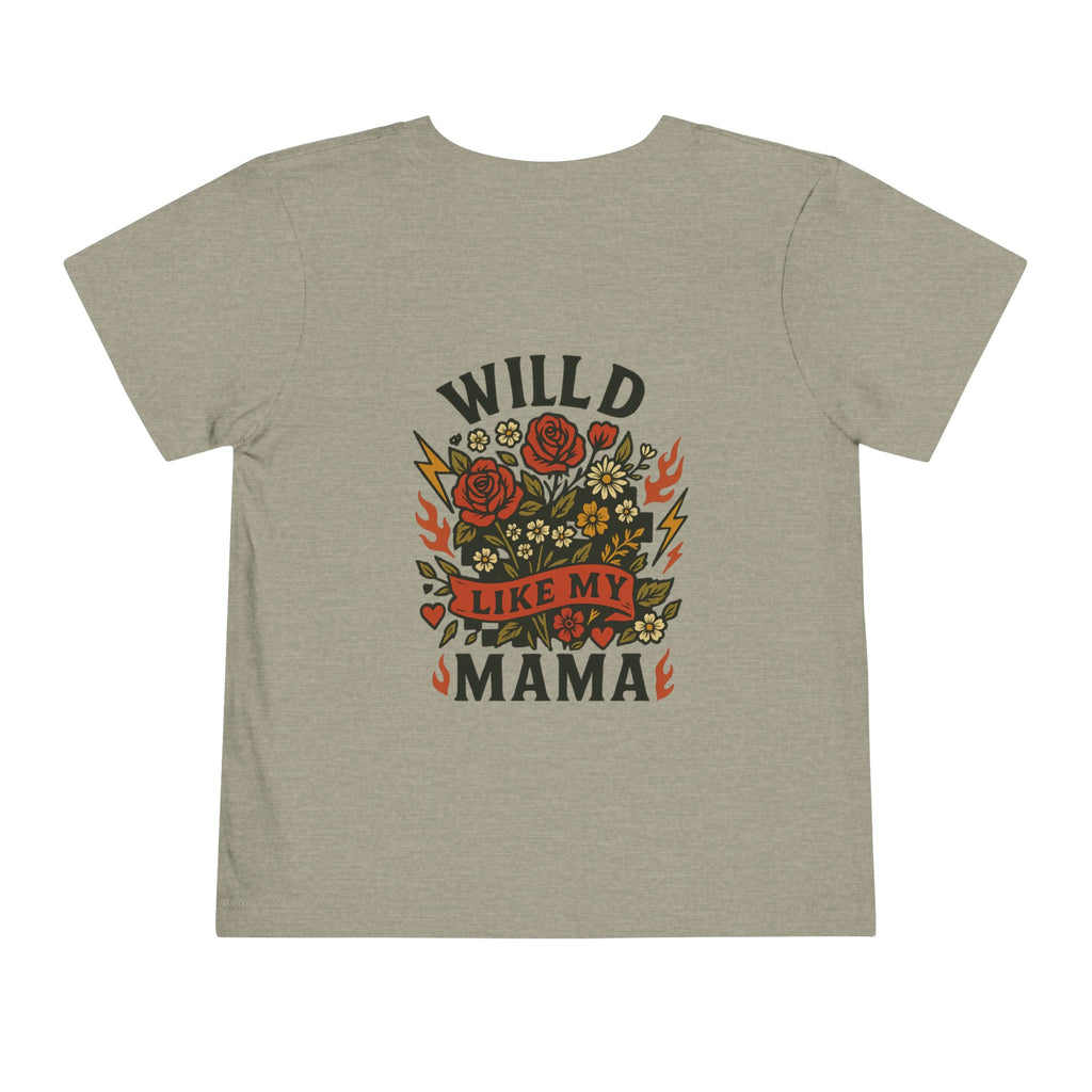 Wild Like My Mama Toddler Tee