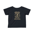 Small But Savage Infant Tee