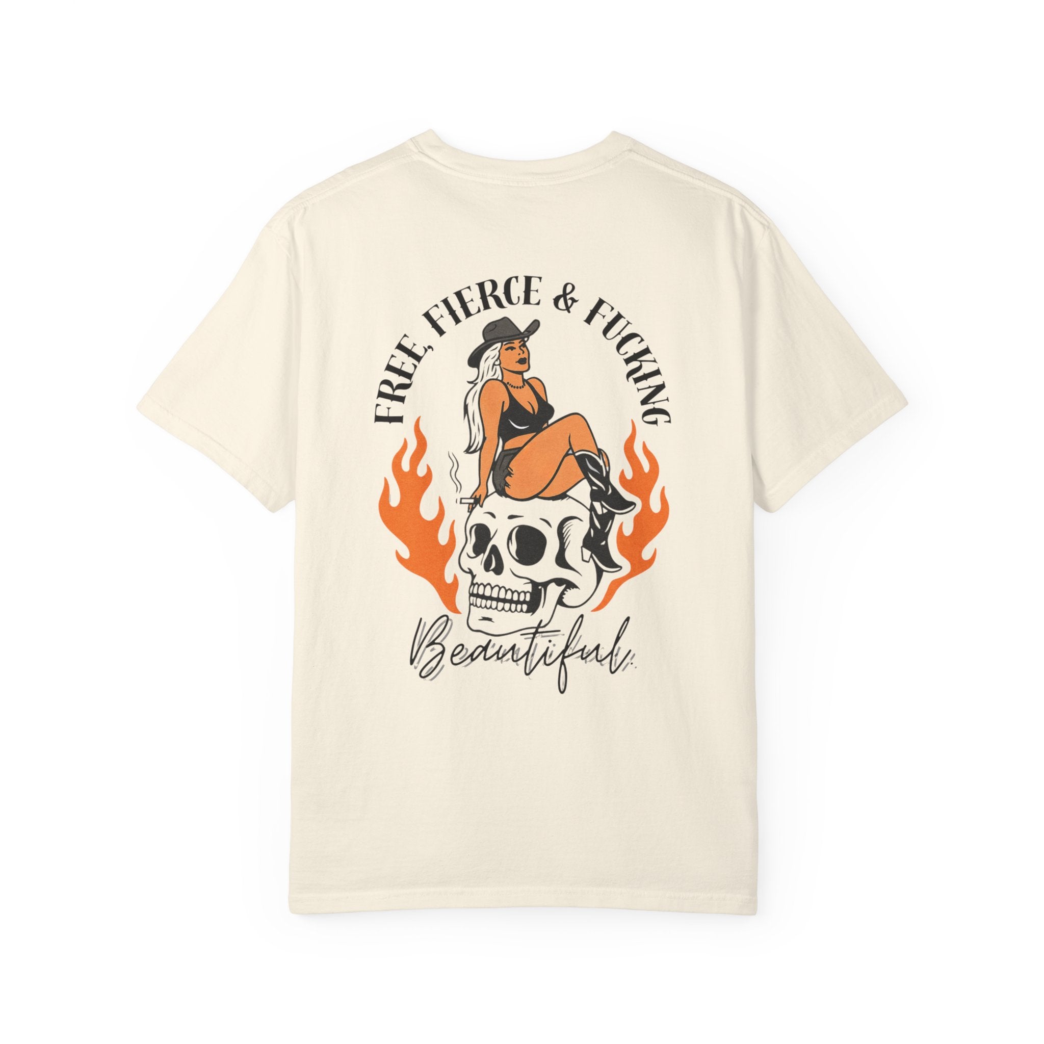 Free, Fierce & F*cking Beautiful Tee