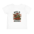 Wild Like My Mama Toddler Tee