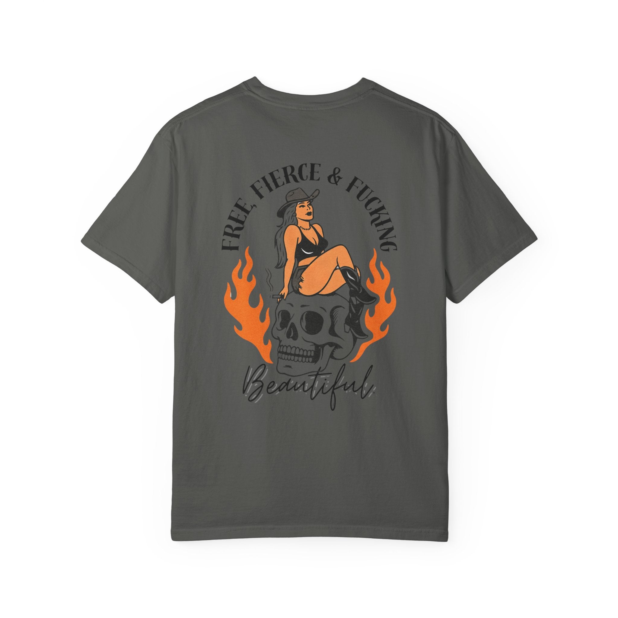 Free, Fierce & F*cking Beautiful Tee