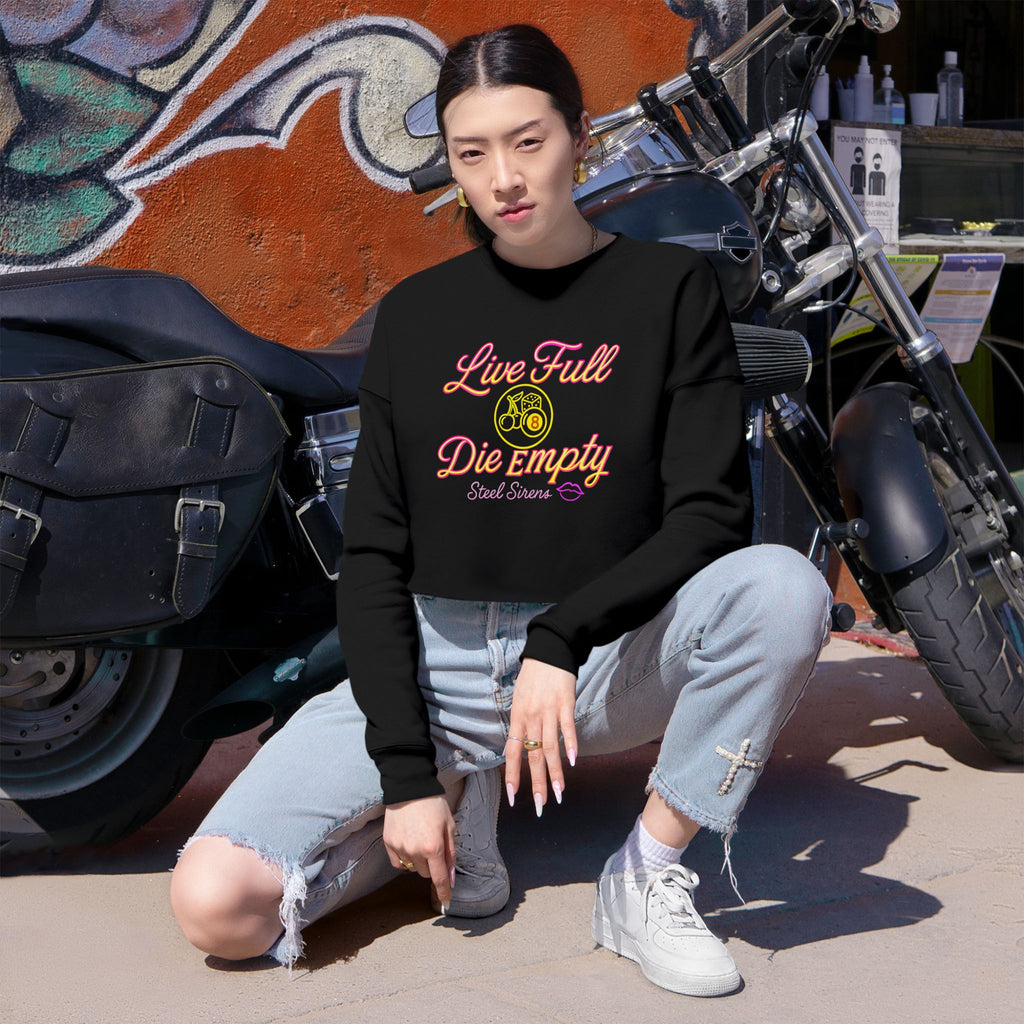 Live Full, Die Empty Cropped Crewneck
