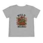 Wild Like My Mama Toddler Tee