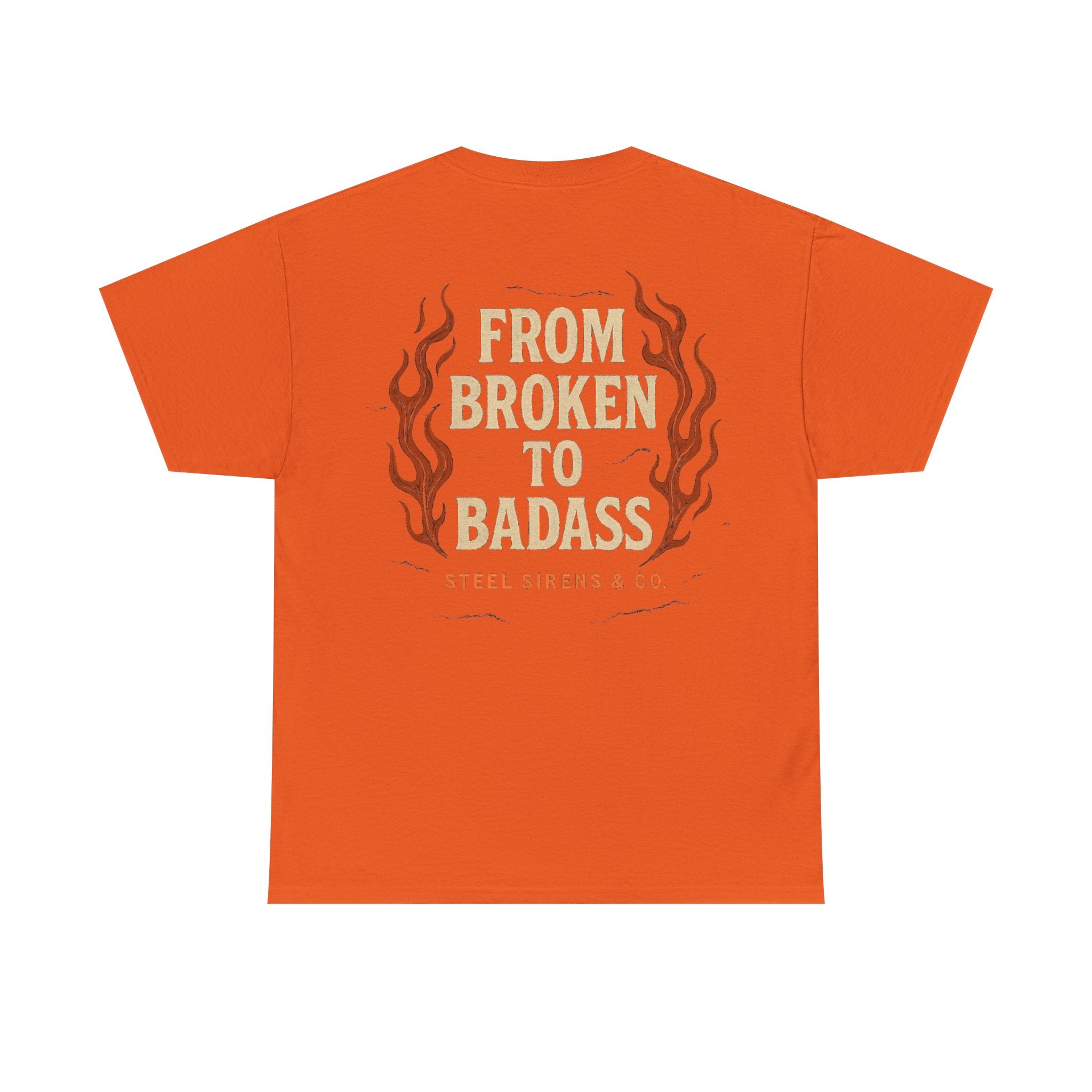 Broken to Badass Tee