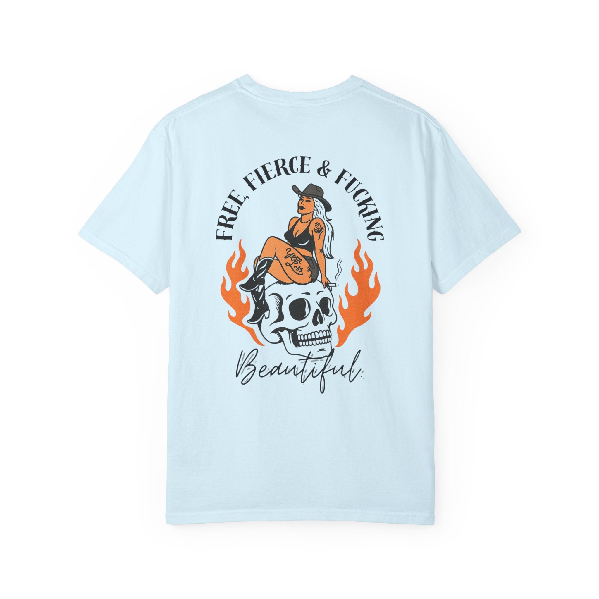Free, Fierce & F*cking Beautiful Tee