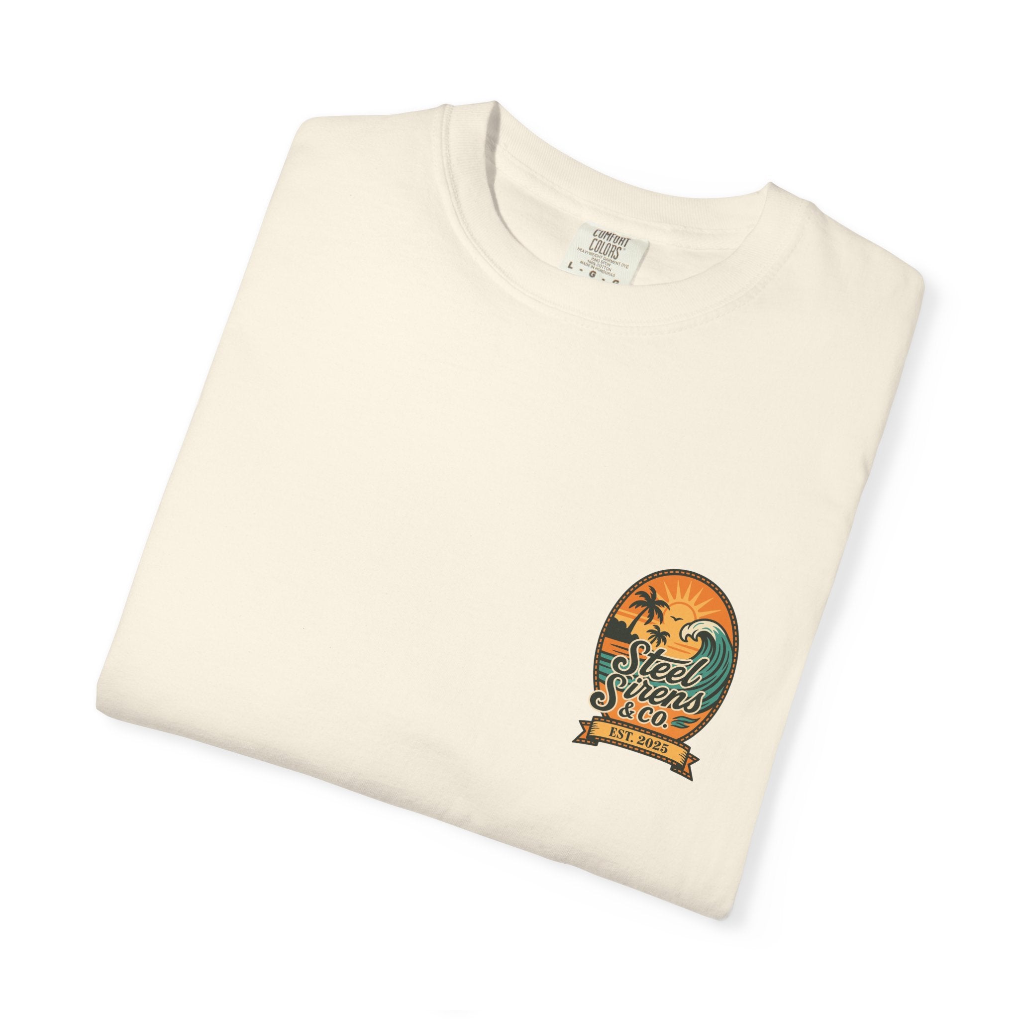 Steel Sirens Garment-Dyed T-shirt, Vintage Style Tee, Beach Apparel, Unisex Graphic Shirt, Casual Summer Wear
