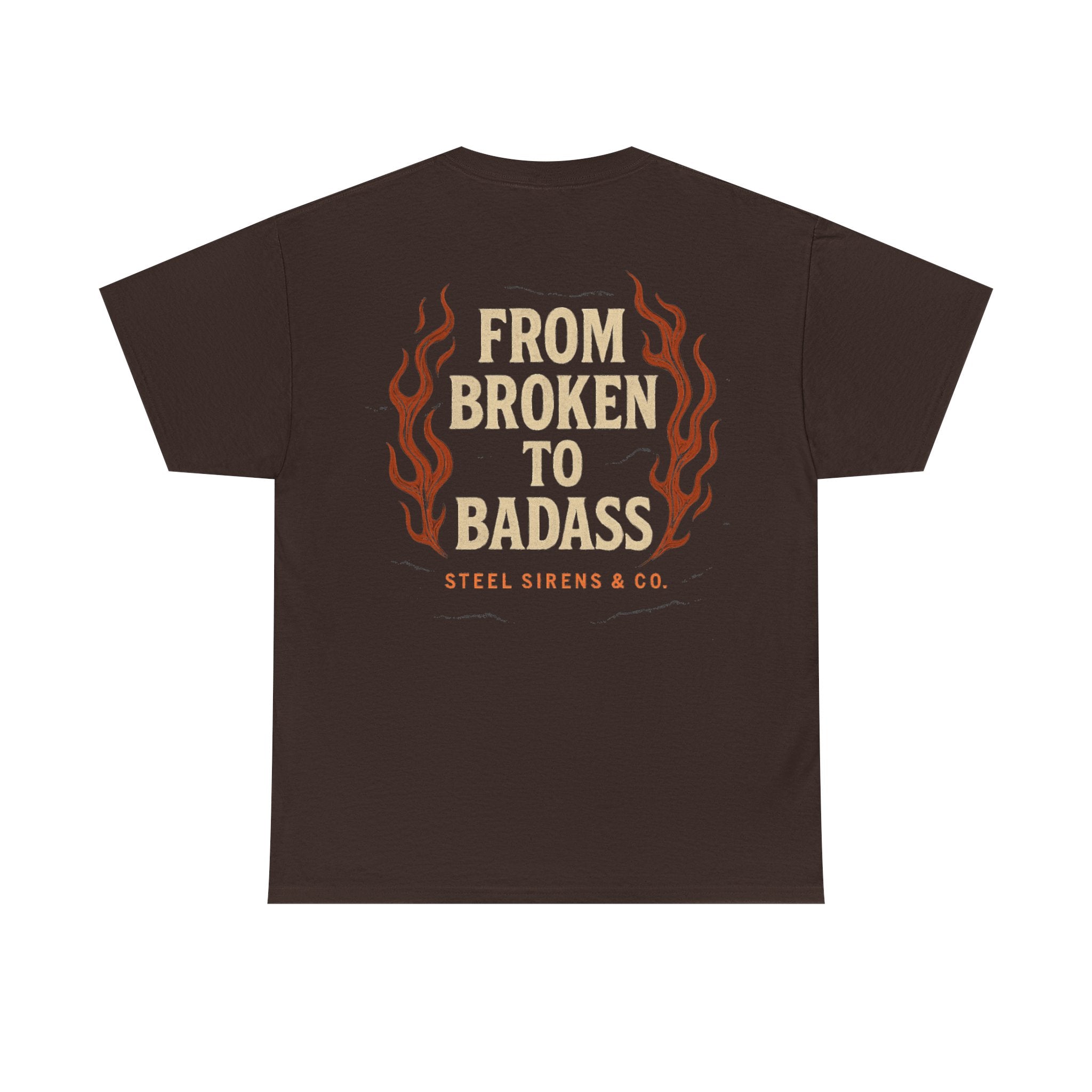 Broken to Badass Tee