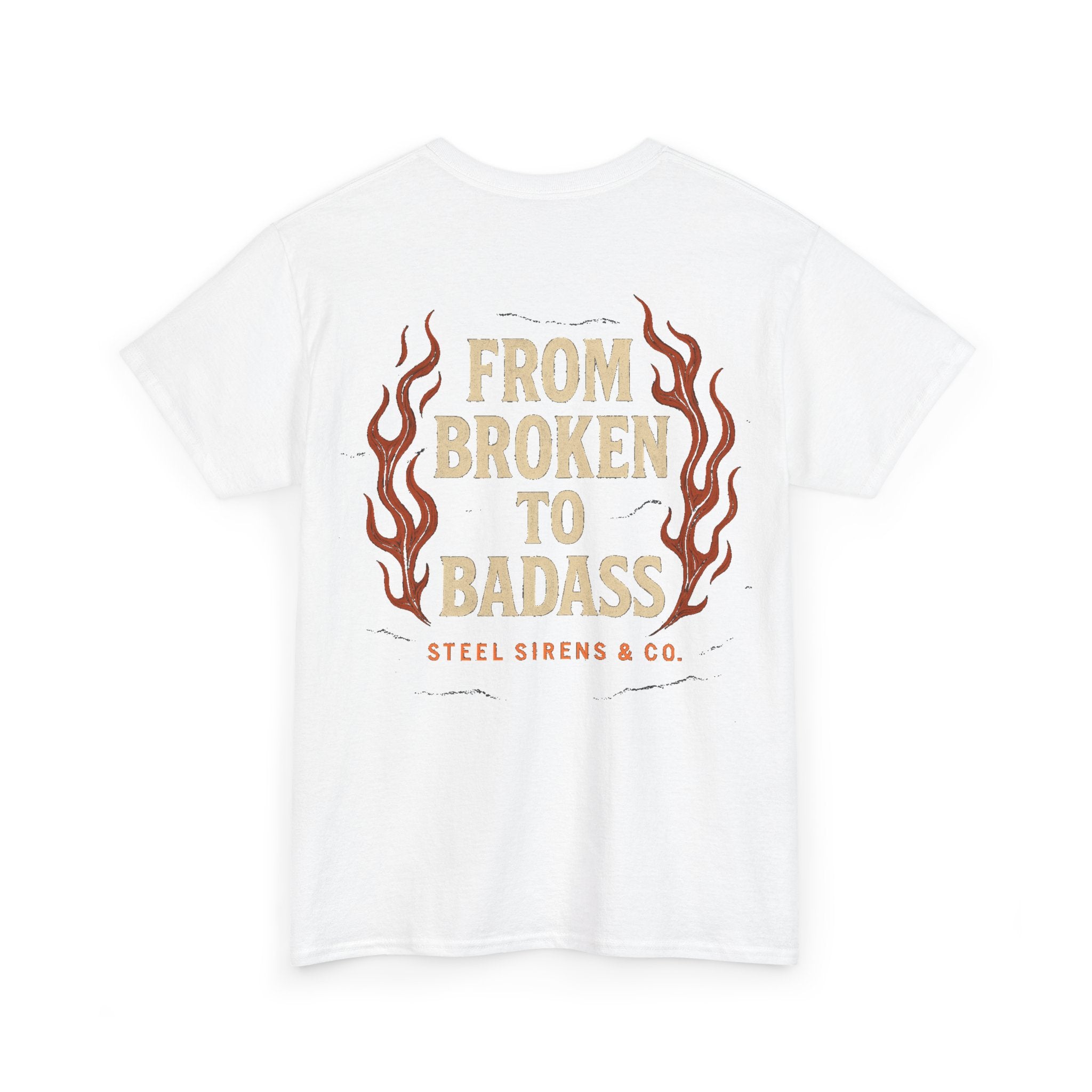 Broken to Badass Tee