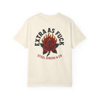 Extra AF Comfort Colors Tee