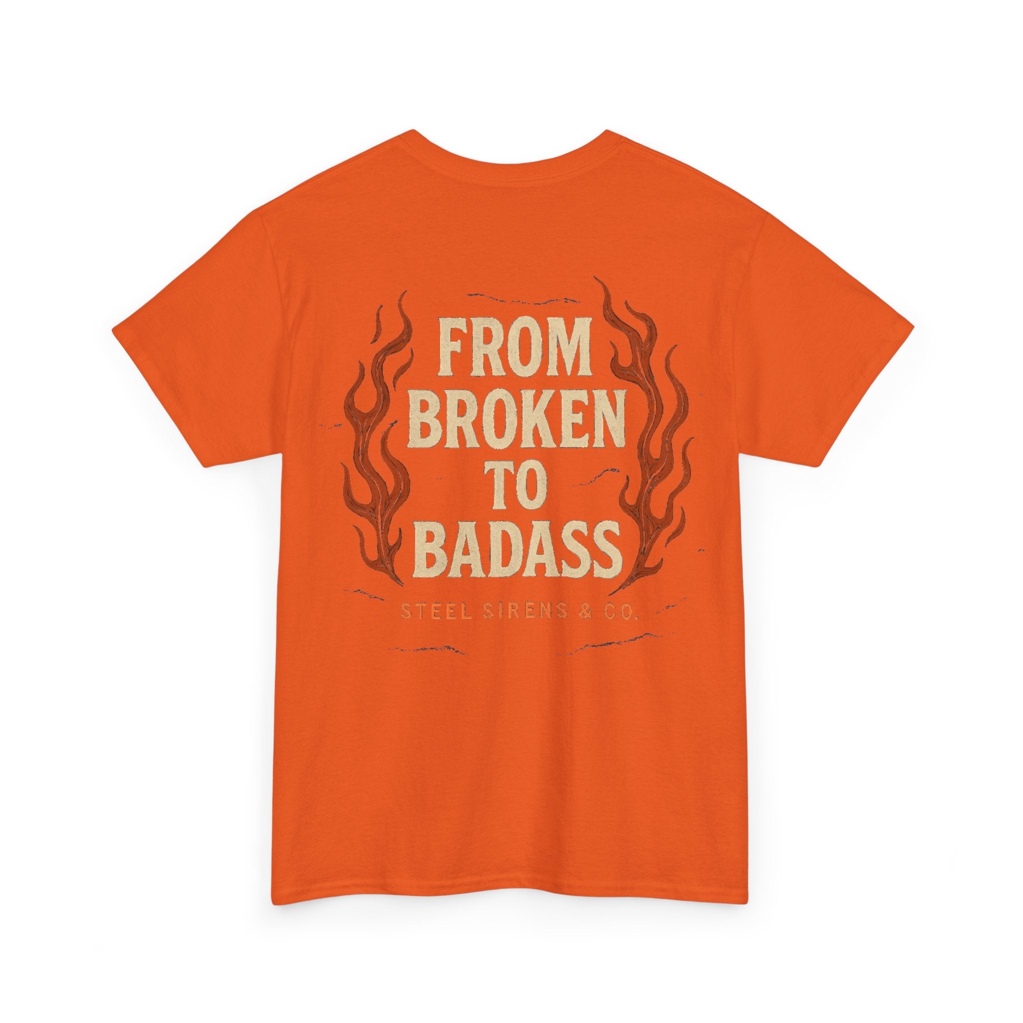 Broken to Badass Tee