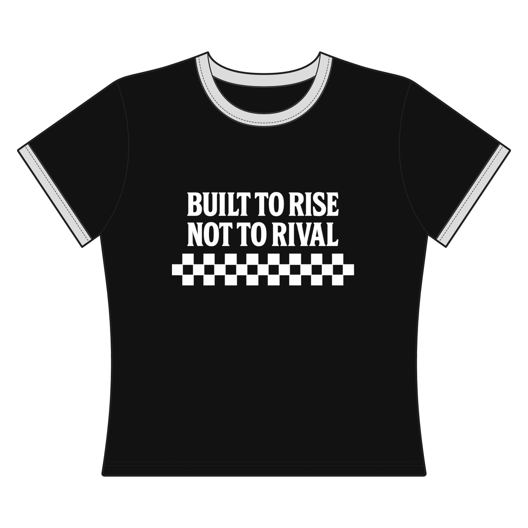 Built to Rise Not to Rival Ringer Tee — Women's Motivational Graphic Shirt