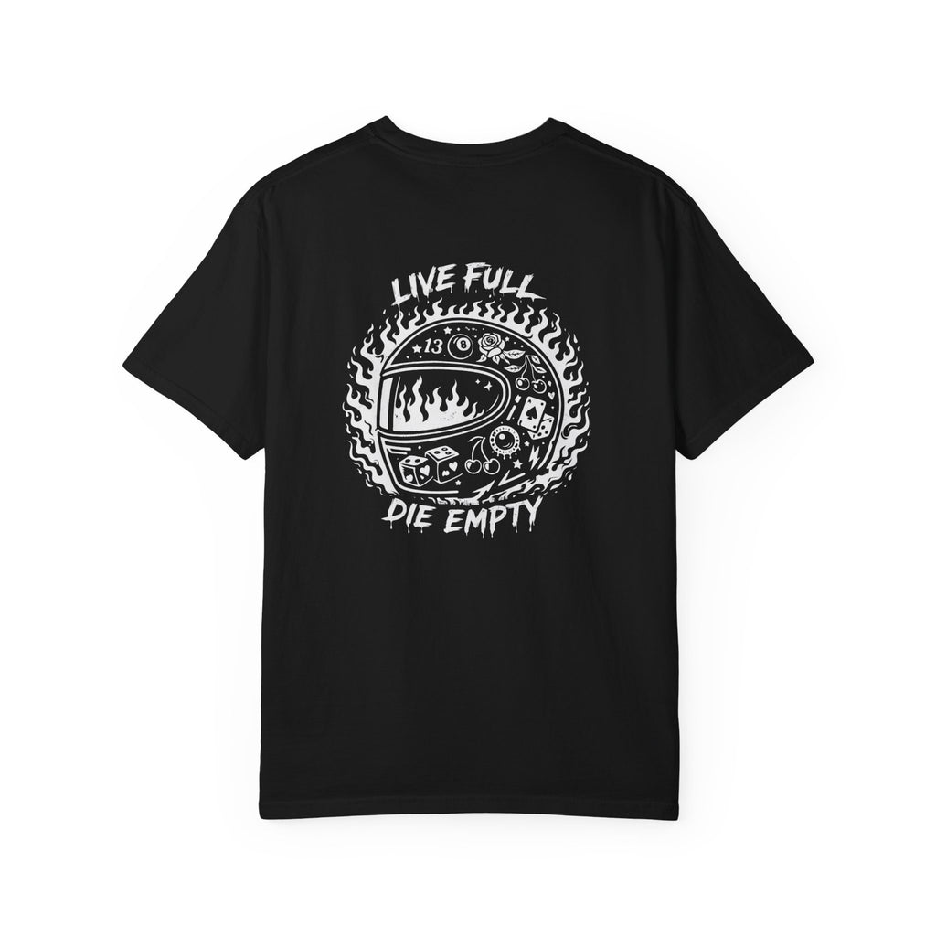 Live Full, Die Empty T-Shirt