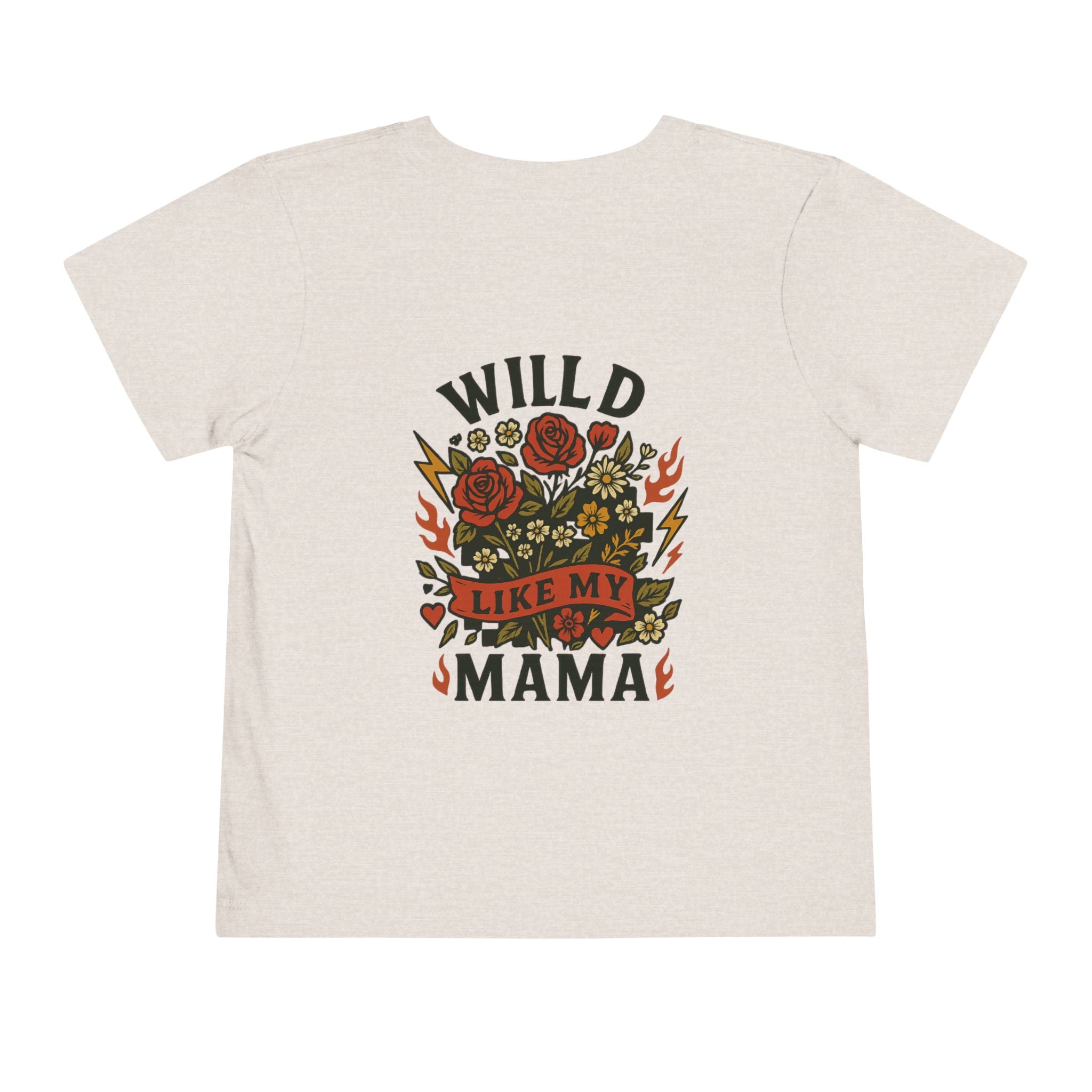 Wild Like My Mama Toddler Tee