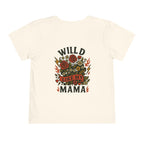 Wild Like My Mama Toddler Tee