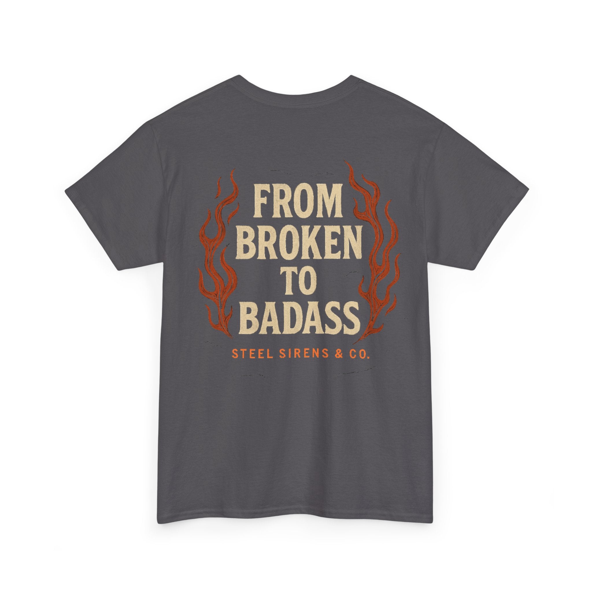 Broken to Badass Tee