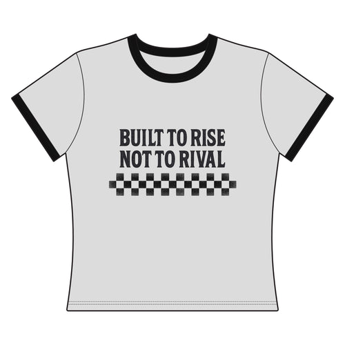 Built to Rise Not to Rival Ringer Tee — Women's Motivational Graphic Shirt