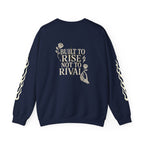 The Rise Above Crewneck Sweatshirt