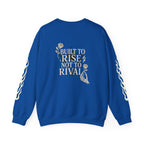 The Rise Above Crewneck Sweatshirt