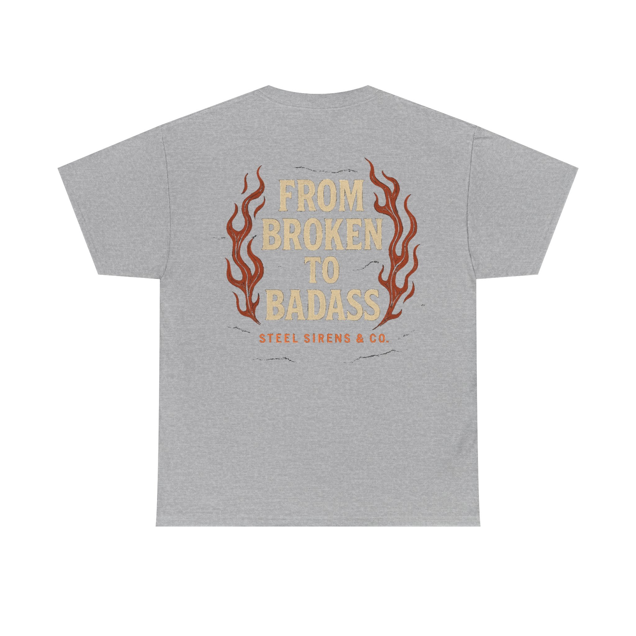 Broken to Badass Tee