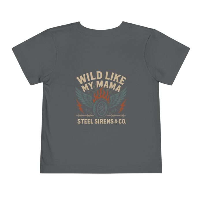 Wild Like My Mama Toddler Tee - Image 6