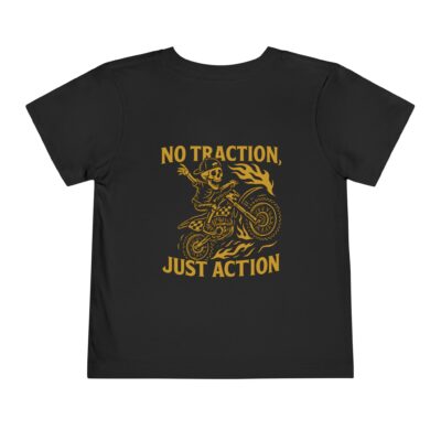 No Traction Just Action Toddler Tee