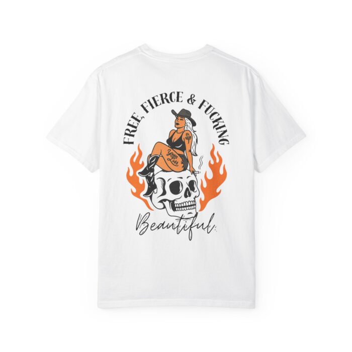 Free, Fierce & F*cking Beautiful Tee