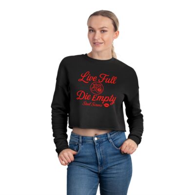 Live Full, Die Empty Cropped Crewneck